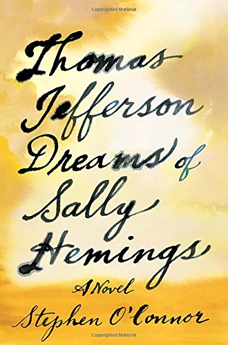 Stephen-OConnor-ThomasJeffersonDreamsOfSallyHemings