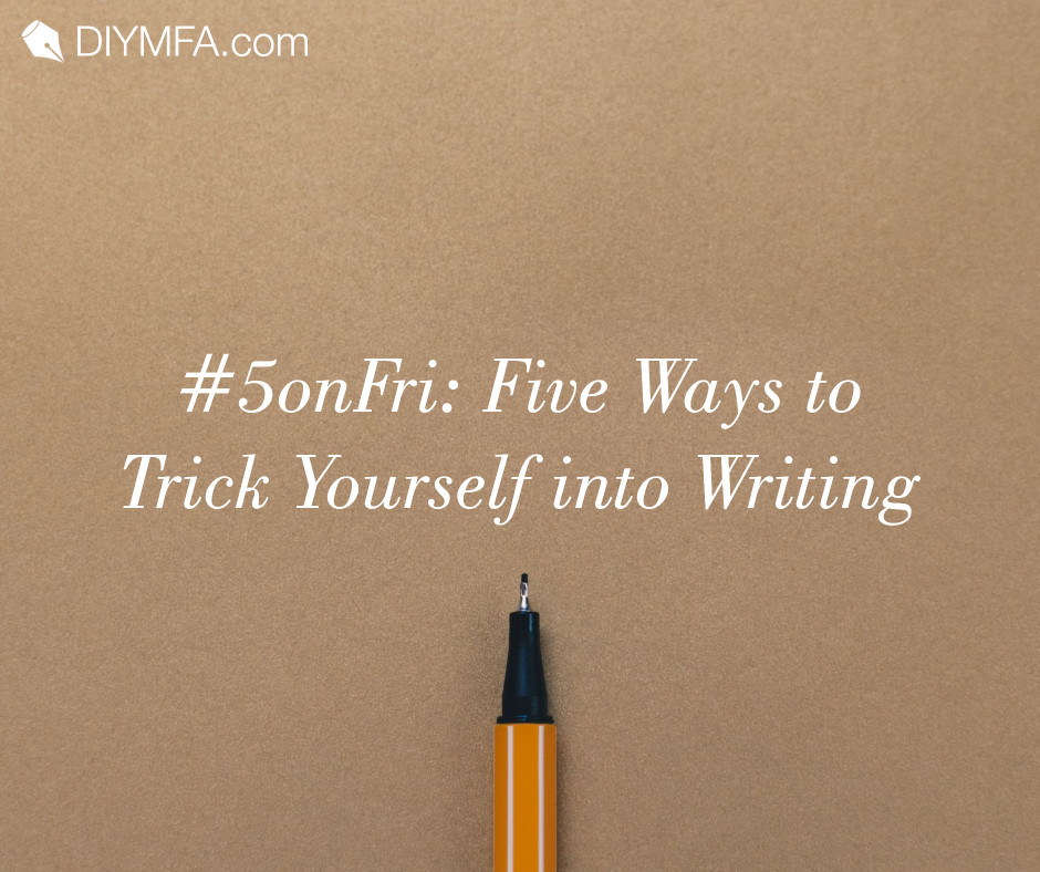 Title Image: Five ways to trick yourself into writing