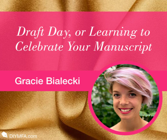 Draft Day, or Learning to Celebrate Your Manuscript