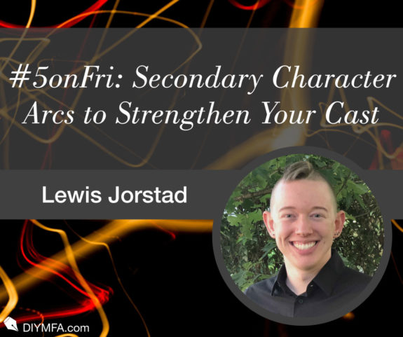 #5onFri: Five Secondary Character Arcs to Strengthen Your Cast