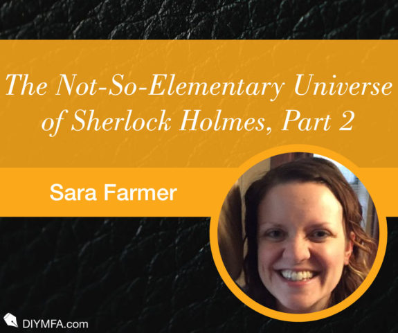 Cozy to Cold-Blooded: The Not-So-Elementary Universe of Sherlock Holmes, Part 2