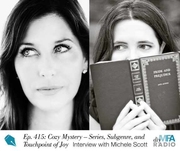 Episode 415: Cozy Mystery as a Series, a Subgenre, and a Touchpoint of Joy - Interview with Michele Scott