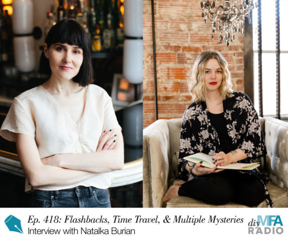 Episode 418: Flashbacks, Time Travel, and Multiple Mysteries: Learning the Rules - Interview with Natalka Burian
