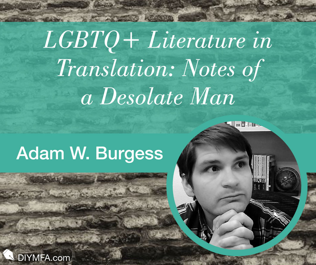 LGBTQ+ Literature in Translation: Notes of a Desolate Man