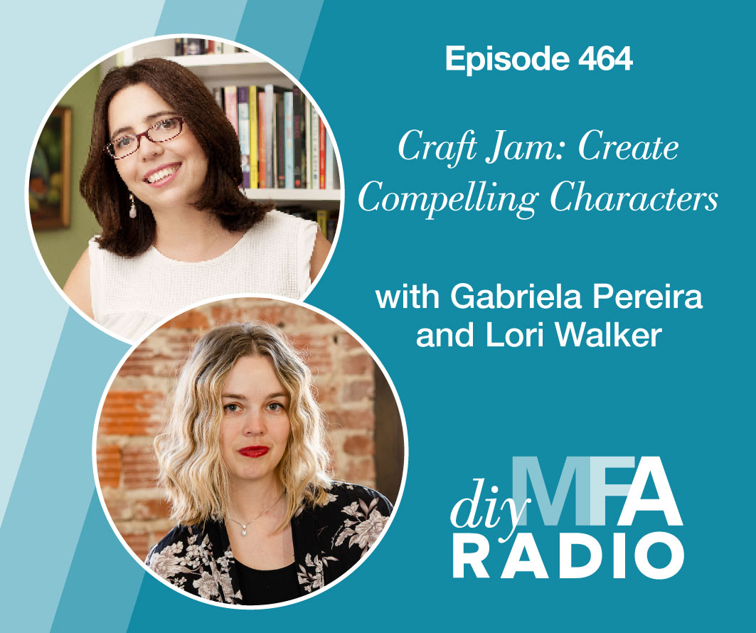 Episode 464: Craft Jam: Create Compelling Characters