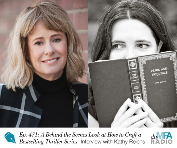 Episode 471: A Behind the Scenes Look at How to Craft a Bestselling Thriller Series— Interview with Kathy Reichs