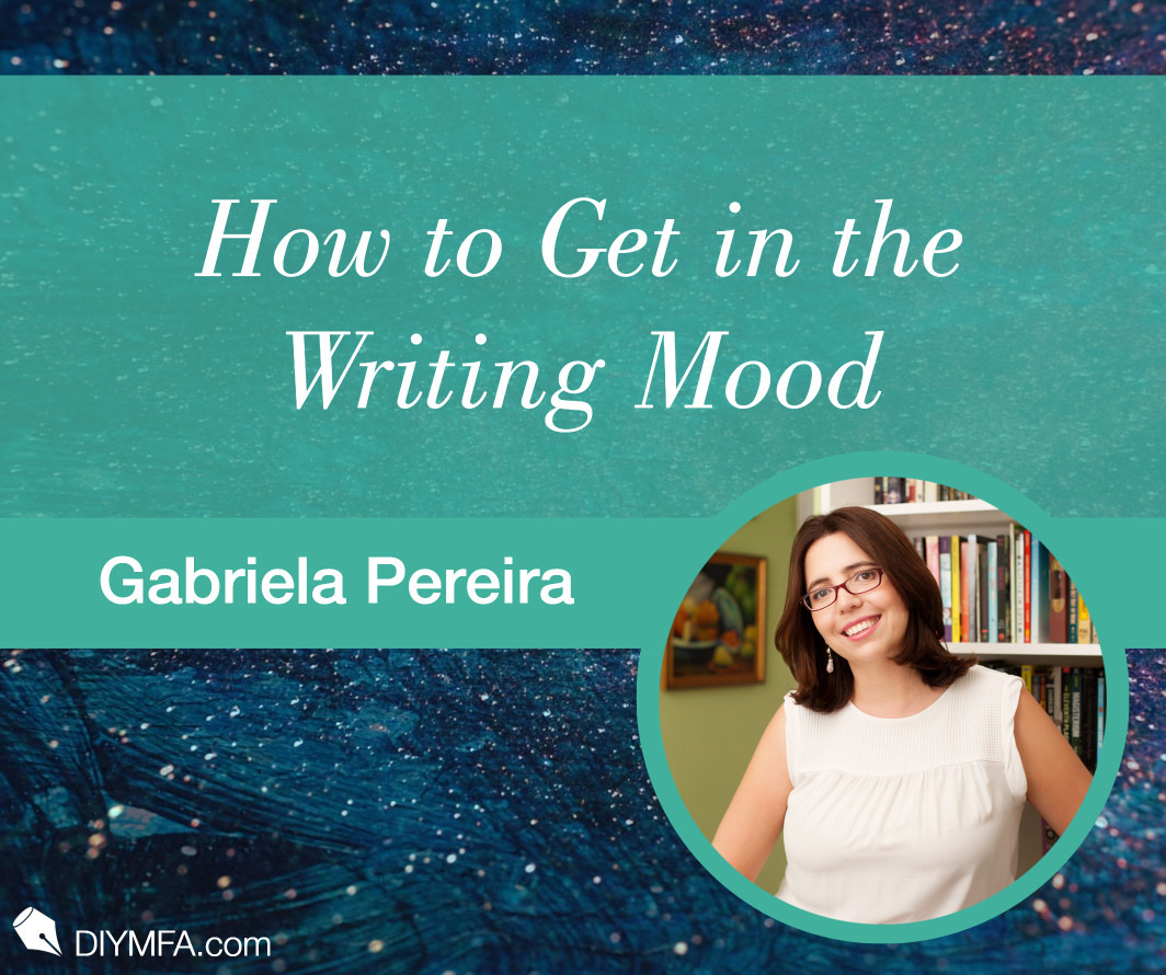 Writer Fuel: How to Get in the Writing Mood