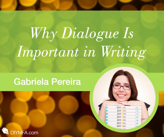 Writer Fuel: Why Dialogue Is Important in Writing