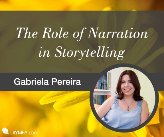Writer Fuel: The Role of Narration in Storytelling