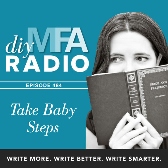 Episode 484: Lesson 9 – Take Baby Steps