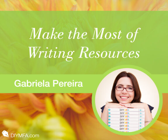 Writer Fuel: Make the Most of Writing Resources