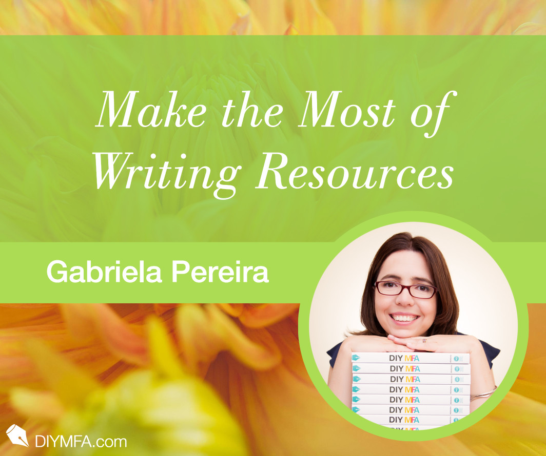 Writer Fuel: Make the Most of Writing Resources