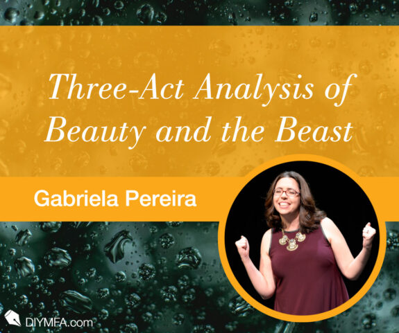 Writer Fuel: Three-Act Analysis of Beauty and the Beast