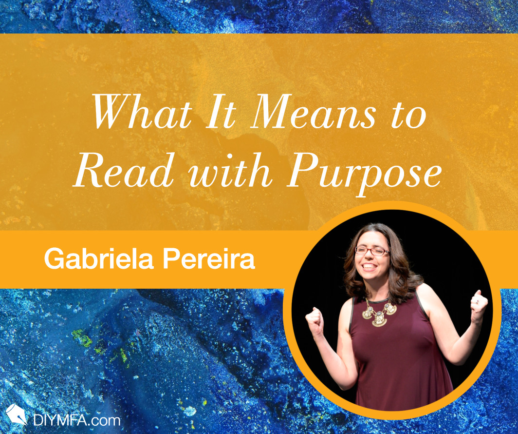 Writer Fuel: What It Means to Read with Purpose